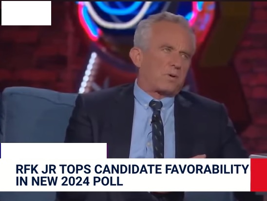 rfk-jr.-tops-biden-and-trump-in-“favorability”-for-2024,-poll